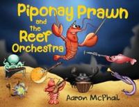 Piponay Prawn and the Reef Orchestra