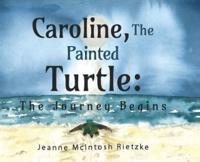 Caroline, the Painted Turtle