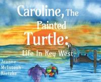 Caroline, the Painted Turtle