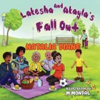 Lakesha And Akayla's Fall Out