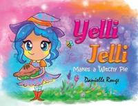 Yelli Jelli Makes a Witchy Pie