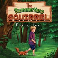 The Summertime Squirrel