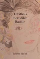 Tabitha's Incredible Bauble