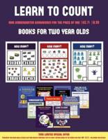 Books for Two Year Olds (Learn to count for preschoolers) : A full-color counting workbook for preschool/kindergarten children.