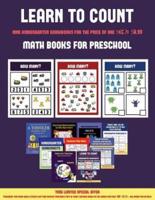 Math Books for Preschool (Learn to count for preschoolers): A full-color counting workbook for preschool/kindergarten children.