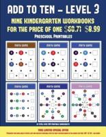 Preschool Printables (Add to Ten - Level 3): 30 full color preschool/kindergarten addition worksheets that can assist with understanding of math