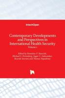 Contemporary Developments and Perspectives in International Health Security. Volume 1