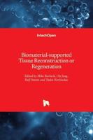 Biomaterial-Supported Tissue Reconstruction or Regeneration