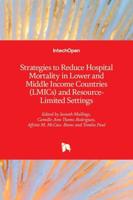 Strategies to Reduce Hospital Mortality in Lower and Middle Income Countries (LMICs) and Resource-Limited Settings