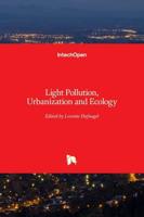 Light Pollution, Urbanization and Ecology