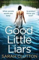 Good Little Liars: A gripping, emotional page turner with a breathtaking twist