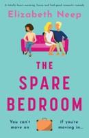 The Spare Bedroom: A totally heartwarming, funny and feel good romantic comedy