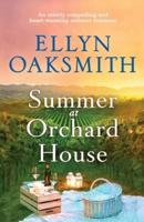 Summer at Orchard House: An utterly compelling and heart-warming summer romance