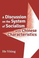 A Discussion on the Systems of Socialism With Chinese Characteristics