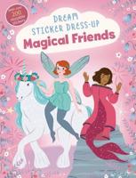 Dream Sticker Dress-Up: Magical Friends