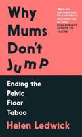 Why Mums Don't Jump
