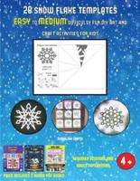 School Age Crafts (28 snowflake templates - easy to medium difficulty level fun DIY art and craft activities for kids) : Arts and Crafts for Kids