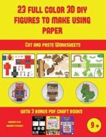 Cut and paste Worksheets (23 Full Color 3D Figures to Make Using Paper): A great DIY paper craft gift for kids that offers hours of fun