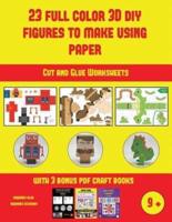 Cut and Glue Worksheets (23 Full Color 3D Figures to Make Using Paper): A great DIY paper craft gift for kids that offers hours of fun