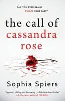 The Call of Cassandra Rose