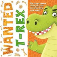 Wanted - T-Rex