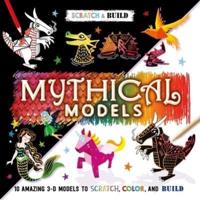 Scratch & Build: Mythical Models