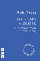 My Son's a Queer (But What Can You Do?)