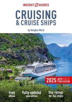 Insight Guides Cruising & Cruise Ships 2025: Cruise Guide With Free eBook