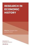 Research in Economic History. Volume 36