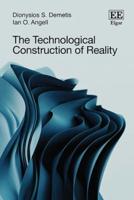 The Technological Construction of Reality