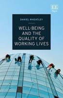 Well-Being and Quality of Working Lives