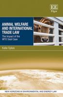 Animal Welfare and International Trade Law