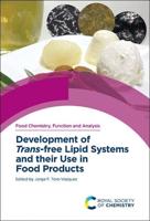 Development of Trans-Free Lipid Systems and Their Use in Food Products