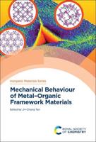 Mechanical Behaviour of Metal-Organic Framework Materials. Volume 12