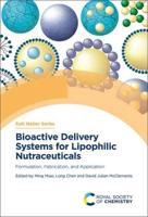 Bioactive Delivery Systems for Lipophilic Nutraceuticals