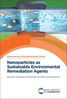 Nanoparticles as Sustainable Environmental Remediation Agents