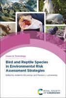 Bird and Reptile Species in Environmental Risk Assessment Strategies. Volume 45