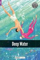 Deep Water - Foxton Readers Level 2 (600 Headwords CEFR A2-B1) With Free Online AUDIO