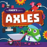 The Fixer's Guide To...axles