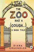 The Zoo Has a Cough...