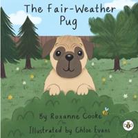 The Fair-Weather Pug