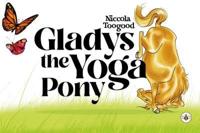 Gladys the Yoga Pony
