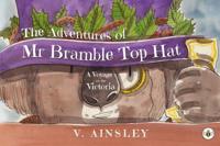 The Adventures of Mr Bramble Top Hat