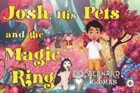 Josh His Pets and the Magic Ring