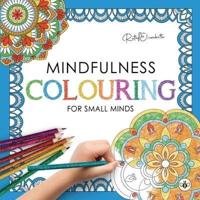 Mindfulness Colouring for Small Minds