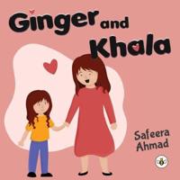 Ginger and Khala