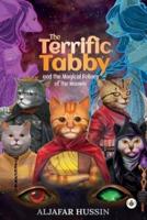 The Terrific Tabby and the Magical Felines of the Houwle