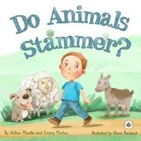 Do Animals Stammer?