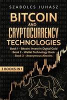 Bitcoin & Cryptocurrency Technologies: 3 Books in 1