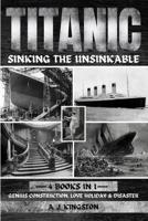 Titanic - Sinking The Unsinkable